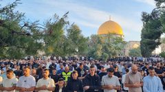 140 ألف مصلٍ يؤدون صلاة عيد الأضحى في المسجد الأقصى رغم تضييقات الاحتلال