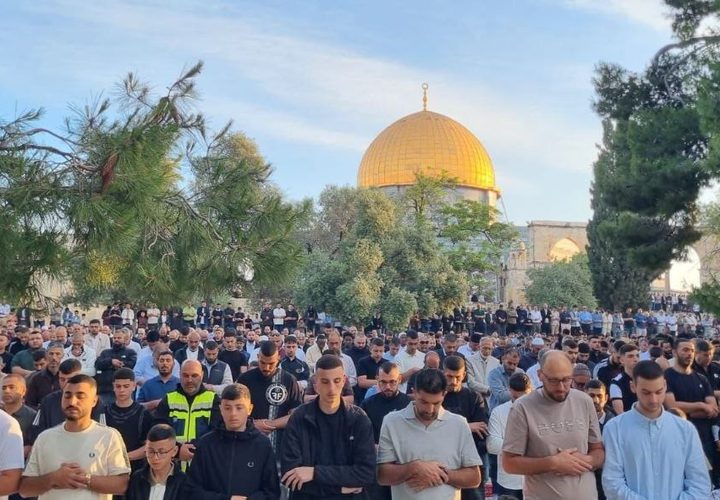 140 ألف مصلٍ يؤدون صلاة عيد الأضحى في المسجد الأقصى رغم تضييقات الاحتلال
