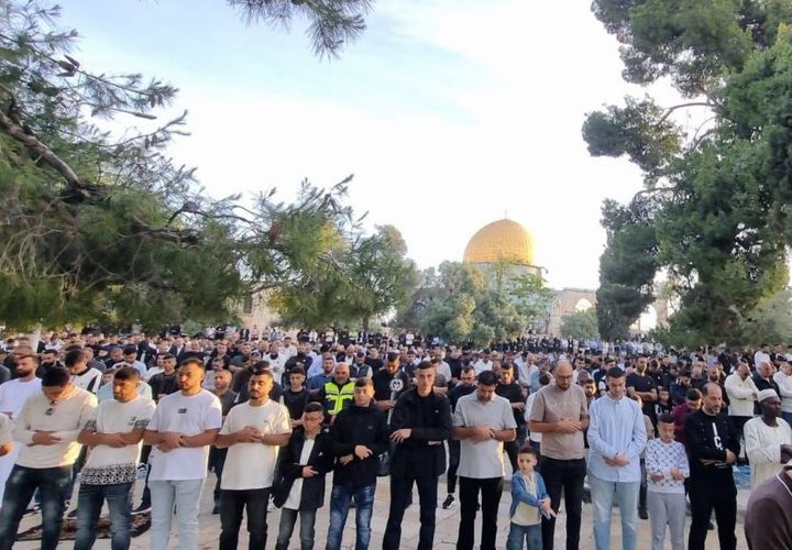 140 ألف مصلٍ يؤدون صلاة عيد الأضحى في المسجد الأقصى رغم تضييقات الاحتلال